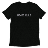 80-20 rule t-shirt