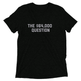 The $64,000 Question t-shirt